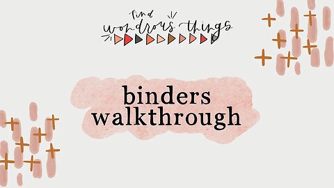 Current Binders Walk-though