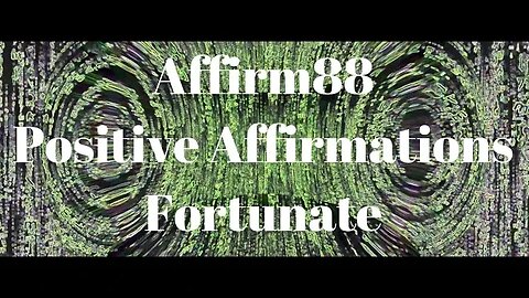 Fortunate - Positive Affirmations - Manifest Law of Attraction