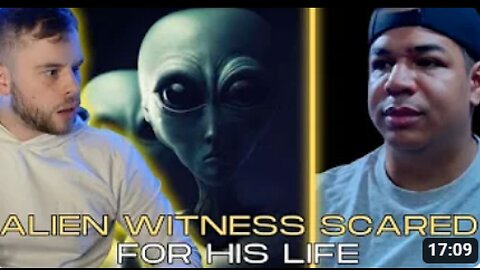 NEW!! ALIEN WITNESS SCARED FOR HIS LIFE