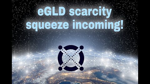 egld scarcity squeeze incoming