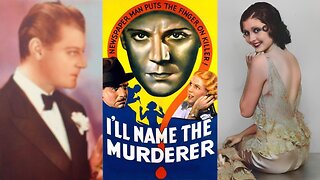I'LL NAME THE MURDERER (1936) Ralph Forbes & Marion Schilling | Comedy, Crime, Drama | B&W