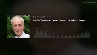 Ep 170: Ton Jansen’s Human Chemistry - with Roger Savage