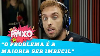 Léo Lins: 'O problema não é ser de direita ou esquerda, é ser imbecil'