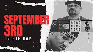 September 3rd: This Day in Hip-Hop