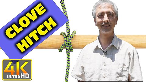 How to Tie Clove Hitch When and Where to Use (4k UHD)
