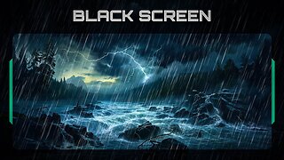 White Noise Black Screen: River Sounds, Soft Rain and Thunder Sounds, Wind Sound | ASMR | 4K Video