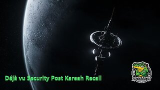 Star Citizen Chronicles - Déjà vu Security Post Kareah Recall