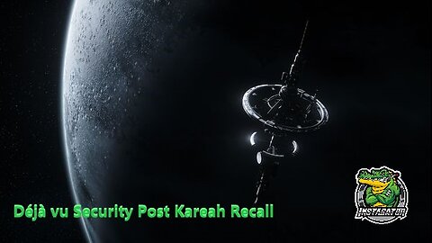 Star Citizen Chronicles - Déjà vu Security Post Kareah Recall