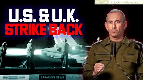 PROPHETIC CONVERGENCE 119 - U.S. & U.K. STRIKE BACK