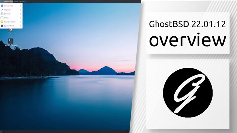 GhostBSD 22.01.12 overview | A simple, elegant desktop BSD Operating System