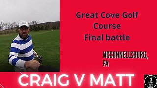 To the end Craig v Matt Great Cove back nine part 2