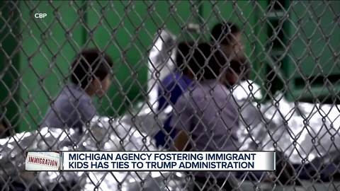 MI agency taking in kids from immigration crisis has ties to Trump administration