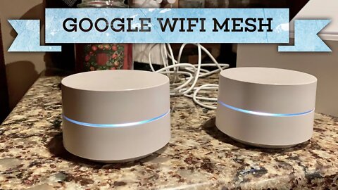 Google WiFi Home Mesh Network Router Setup and Review