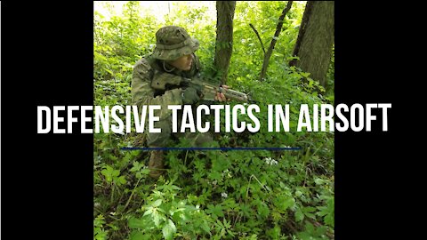 Defensive Tactics in Airsoft