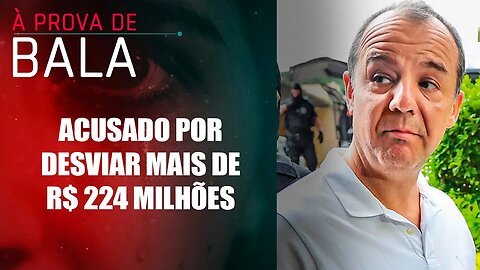 Entenda os supostos crimes cometidos pelo ex-governador do Rio, Sérgio Cabral | À PROVA DE BALA