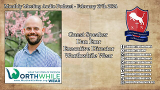 Monthly Meeting Audio Podcast February 27th 2024 - Guest Speaker Dan Emr, Worthwhile Wear