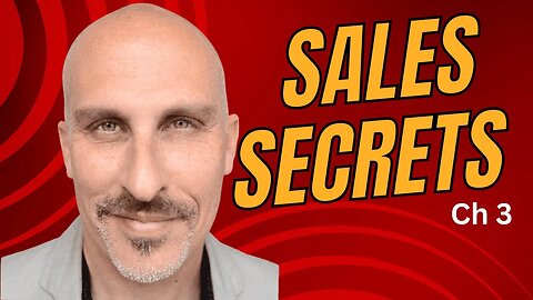 Sizzling Sales: Learn the Secret to Using Stories to Close Deals! Ch 3