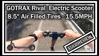 GOTRAX Rival Commuting Folding Electric Scooter 8.5" Air Filled Tires - 15.5MPH FULL REVIEW