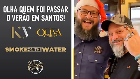 CIGAR 019 - a KV da Oliva foi passar o verão na praia! Corre para a Smoke on the Water para conferir