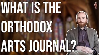 What is the Orthodox Arts Journal? (+ Advice for Aspiring Church Architects) - Andrew Gould