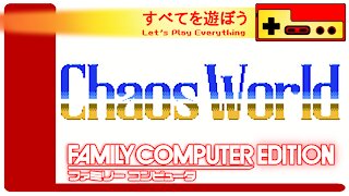 Let's Play Everything: Chaos World