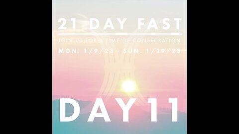 DAY 11 - 21 Day of Prayer & Fasting – Encouraging yourself In The Lord!
