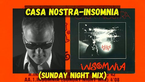 Casa Nostra - Insomnia (Sunday Night Mix)
