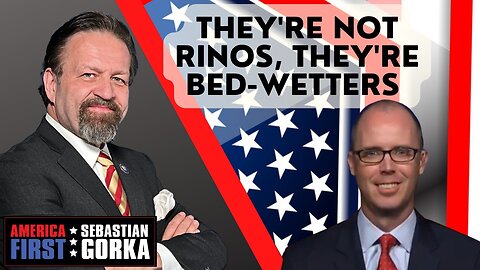 They're not RINOs, they're bed-wetters. Sean Davis with Sebastian Gorka on AMERICA First