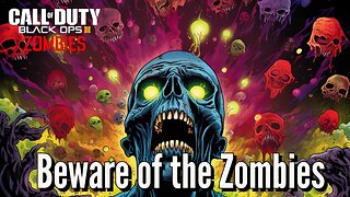 Beware of Zombies BO3 Custom Zombies