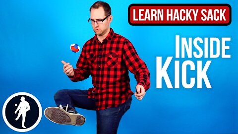 Inside Kick Hacky Sack Trick - Learn How
