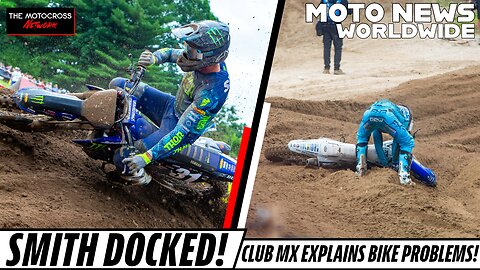 Smith DOCKED for failing sound test, Club MX explains PROBLEMS at Southwick & MORE!