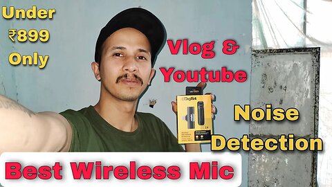 Best Wireless Mic For Youtube | Cheapest Under Mic 899 | Mic For Youtubers Wireless | Beginners Mic