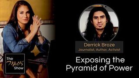 Mel K & Derrick Broze - Exposing the Pyramid of Power - 7-23-24