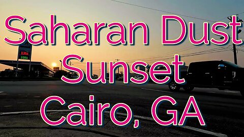 Saharan Dust Sunset - Cairo, GA