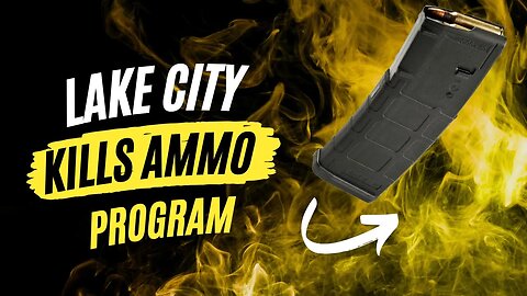 Breaking Lake City Kills Ammo Program Due To Overseas Unrest!
