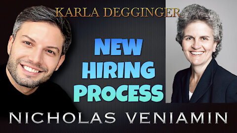 Karla Degginger Discusses New Hiring Process with Nicholas Veniamin