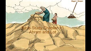 Diggin' Deeper Bible Study Genesis Chapter 13