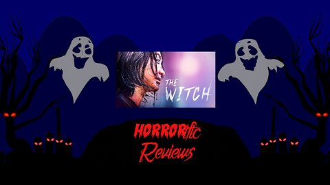 HORRORific Reviews The Witch Part 1: The Subversion