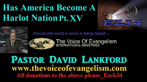 4/22/24 Has-America-Become-A-Harlot-Nation-Pt.XV-David Lankford