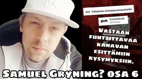 Samuel Gryning ? - Osa 6 LIVE