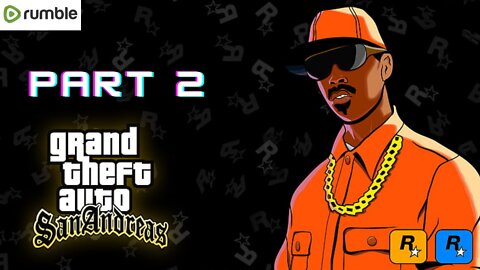 GTA SAN ANDREAS-Part 2 || Full Gameplay