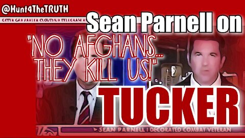 NO AFGHANS on US Bases! Patriot Sean Parnell on Tucker Carlson st night