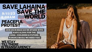 The Maui Wildfires: Interview with Shelby Thomson & Fight For Transparency In Aftermath Of Lahaina