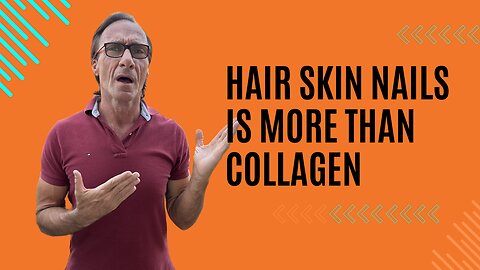 Hair Skin Nail is More Than Collagen