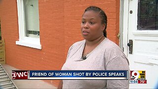 Friend of woman shot by police stunned by incident