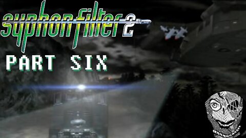 (PART 06) [United Pacific Train 101] Syphon Filter 2 (2000)