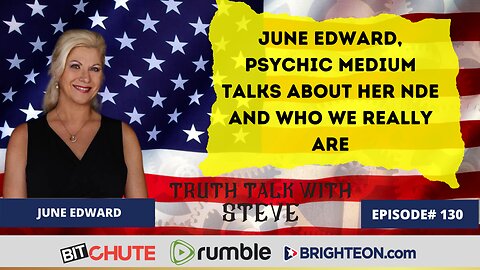 June Edward, Psychic Medium Talks About Her NDE and Who We Really Are
