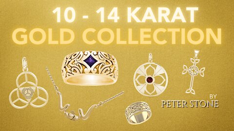 10 -14 KARAT GOLD | NOW AVAILABLE!