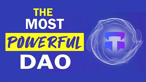 The Most Powerful DAO - TAU 🚀