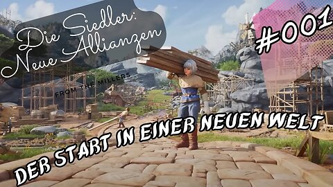 Die Siedler Neue Allianzen Gameplay #001 👉 1.Akt Ylesse